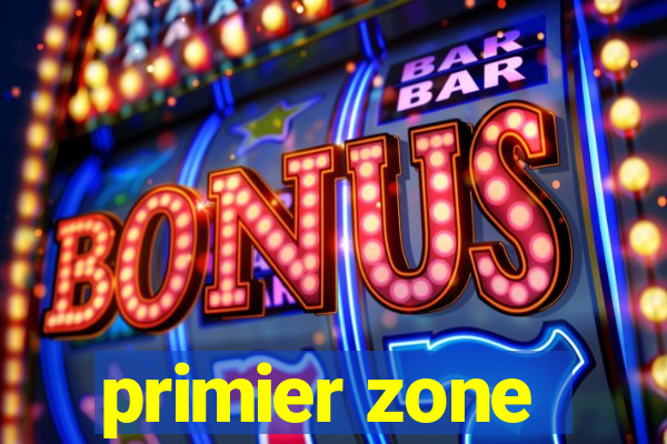 primier zone